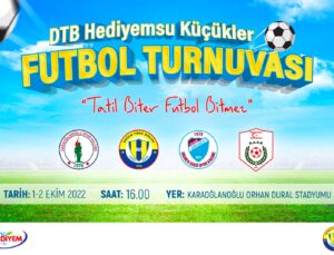 DTB Hediyemsu Küçükler Futbol Turnuvası Başlıyor