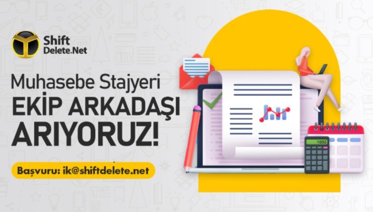 ShiftDelete.Net, uzun dönem muhasebe stajyerini arıyor!