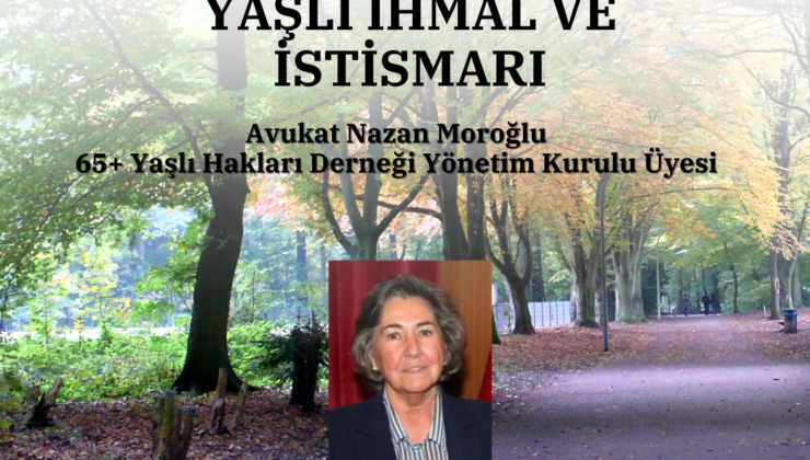 Yaşlı ihmal ve istismarı, online seminerde ele alınacak