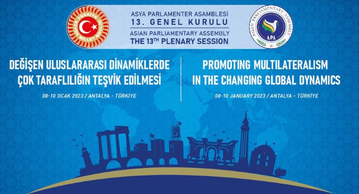 Antalya’da düzenlenecek Asya Parlamenter Asamblesi 13. Genel Kurulu’na Töre de katılacak