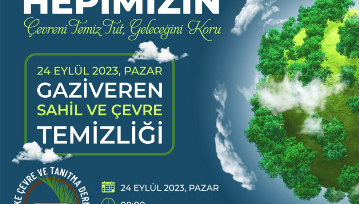 Lefke Çevre ve Tanıtma Derneği Gaziveren’de çöp toplama etkinliği düzenleyecek