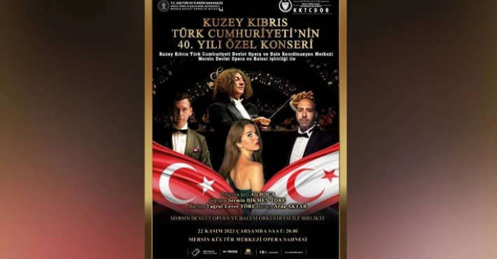 Mersin’de “Kuzey Kıbrıs Türk Cumhuriyeti’nin 40. Yılı Özel Konseri” yapılacak