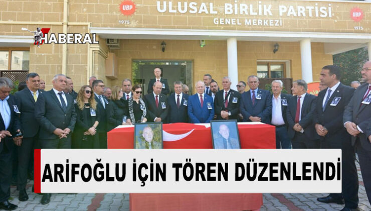 Tuncer Arifoğlu için UBP Genel Merkezi’nde tören düzenlendi
