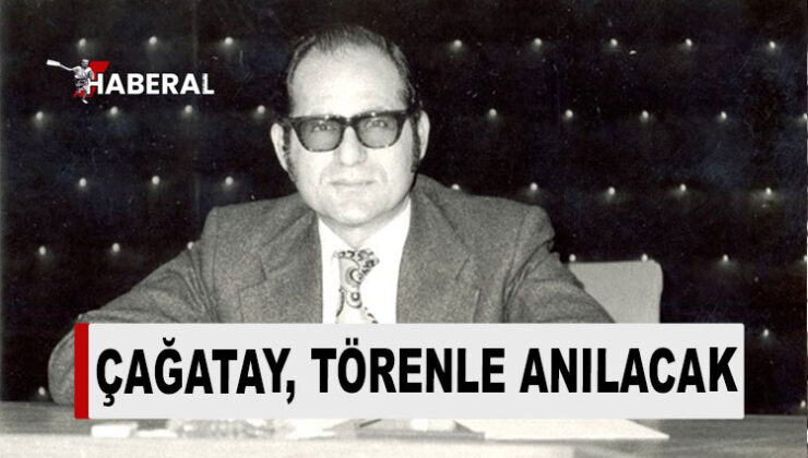 İlk Başbakan Mustafa Çağatay vefatının 35’inci yılında törenle anılacak