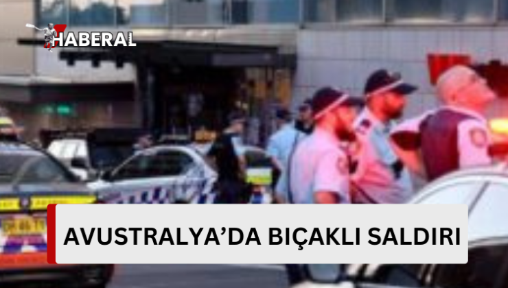 Avustralya’da alışveriş merkezindeki bıçaklı saldırıda 7 kişi yaralandı