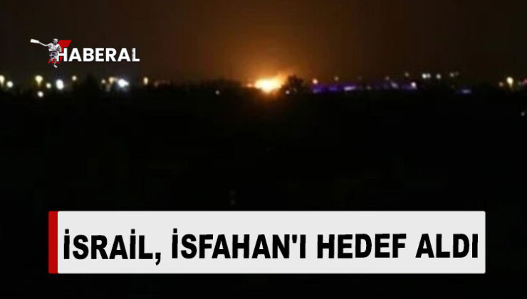 İsrail İran’a misilleme saldırısı başlattı