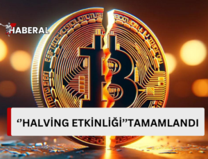 Bitcoin’de ‘halving’ etkinliği tamamlandı…
