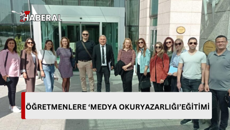 Öğretmenlere, Ankara’da “medya okuryazarlığı” eğitimi veriliyor…