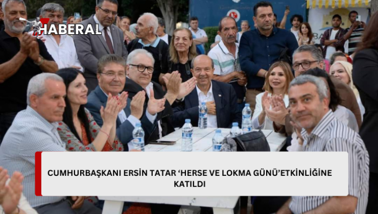 Cumhurbaşkanı Ersin Tatar, Girne Belediyesi ve Baf Türk Birliği işbirliğinde düzenlenen “Herse ve Lokma Günü” etkinliğine katıldı.