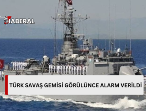 Uluslararası sularda Türk Savaş Gemisi gören Rum unsurlar Yunanistan’dan yardım istedi…