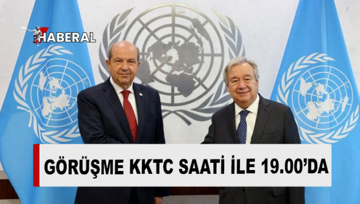 Cumhurbaşkanı Tatar, saat 19.00’da BM Genel Sekreteri Guterres ile görüşecek