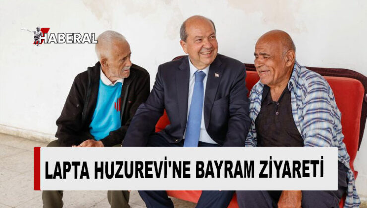 Cumhurbaşkanı Tatar, Lapta Huzurevi’ni ziyaret etti