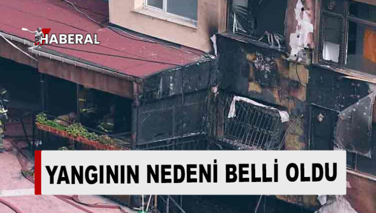 29 kişinin hayatını kaybettiği yangının çıkış nedeni belli oldu