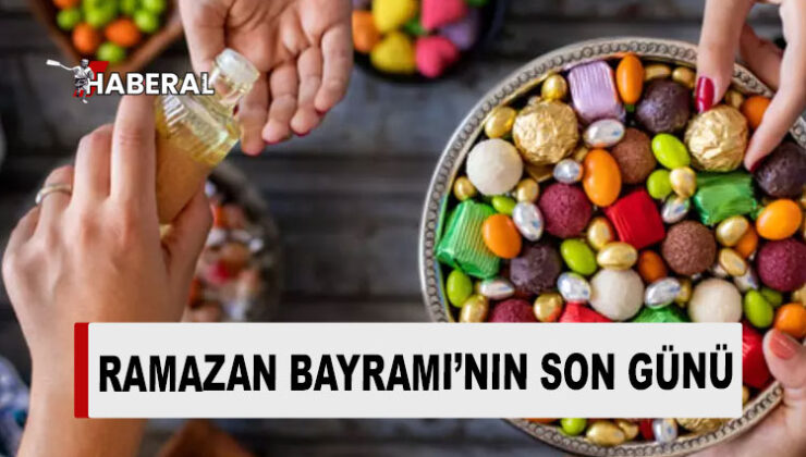 Ramazan Bayramı bugün sona eriyor