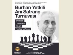Burhan Yetkili Anı Satranç Turnuvası düzenleniyor