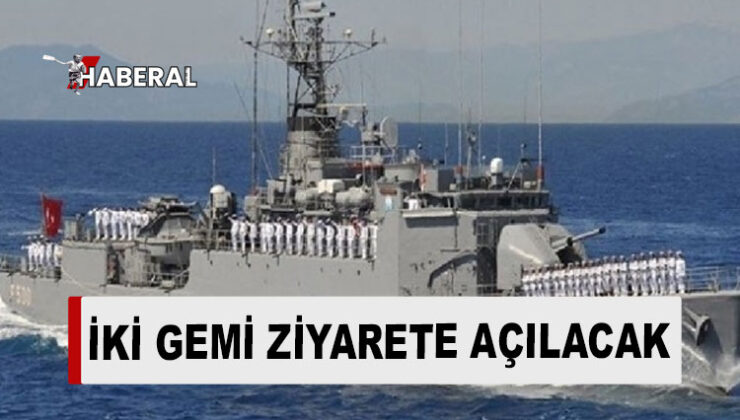 TCG İmbat ve TCG Bozcaada gemileri bugün Gazimağusa ve Girne’de ziyarete açılacak