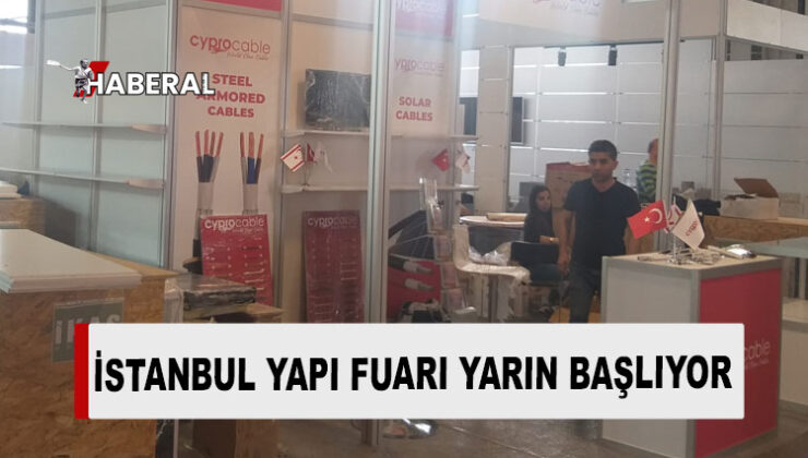 KKTC, İstanbul Yapı Fuarı’nda 5 firma ile temsil edilecek