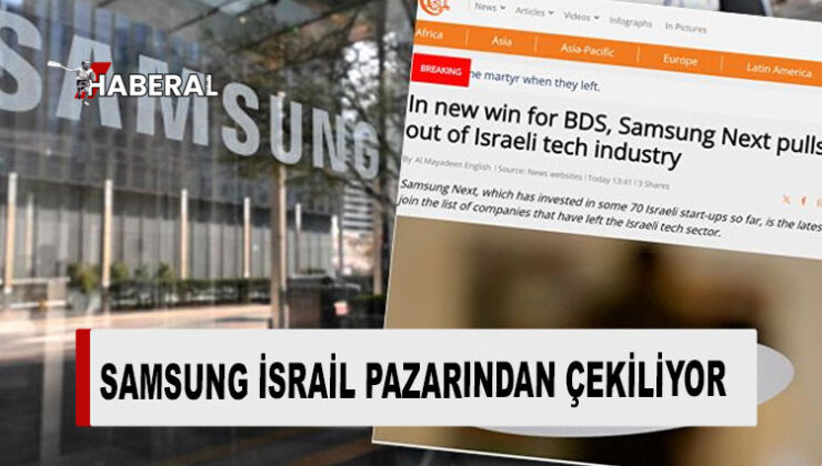 Samsung, İsrail’deki yatırımlarını geri çekiyor