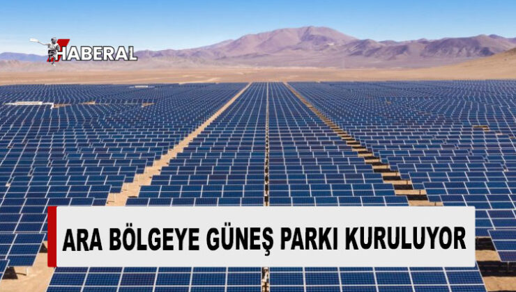 Alayköy’de ara bölgede kalan alana güneş parkı kurulması planlanıyor