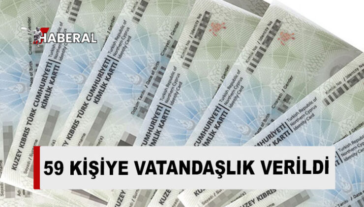 Bakanlar Kurulu 59 kişiye vatandaşlık verdi