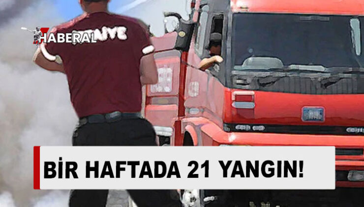 Ülke genelinde bir haftada 21 yangın, 48 hususi servis olayı meydana geldi