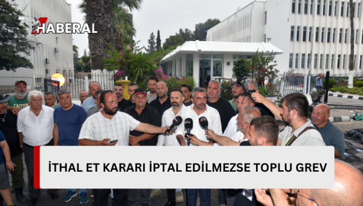 İthal et kararı cuma gününe kadar geri çekilmezse pazartesi genel grev yapılacak