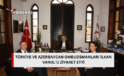 Türkiye ve Azerbaycan Ombudsmanları, Varol’u ziyaret etti…