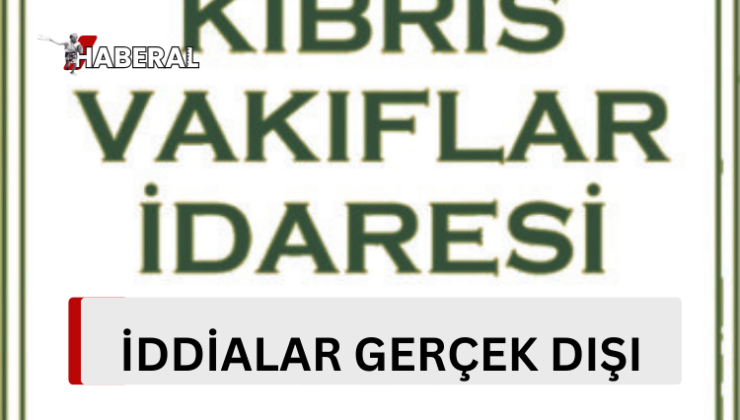 Evkaf, Rum basınında yer alan Afendrika bölgesinde yer alan arazilere el koyduğu iddialarına yanıt verdi