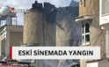 Limasol’daki Türk mahallesinde bulunan eski sinemada yangın…