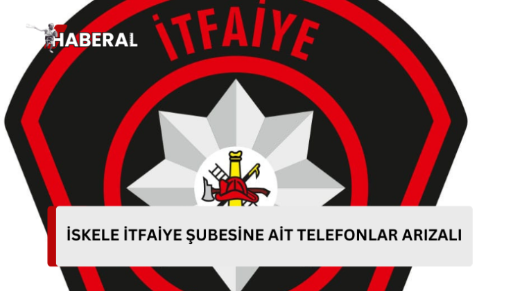 İSKELE İTFAİYE ŞUBESİNE AİT TELEFON HATLARI ARIZALI.