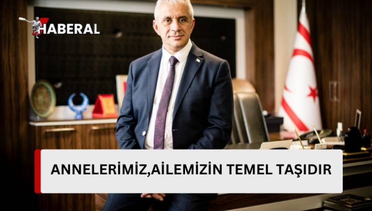 TAÇOY:“Annelerimiz sadece doğuran ve büyüten değil, aynı zamanda bizleri yetiştiren, hayata hazırlayan varlıklarımızdır”