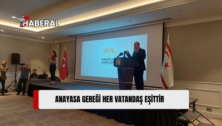 Cumhurbaşkanı Tatar: “Engellilere Daha Kolay Bir Hayat Sağlamak ve Onlara Sahip Çıkmak Hepimizin Sorumluluğu”