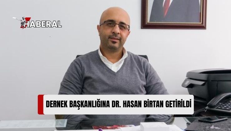 Dr. Burhan Nalbantoğlu Devlet Hastanesi Kalkındırma Derneği’nin Genel Başkanlığına Dr. Hasan Birtan Getirildi