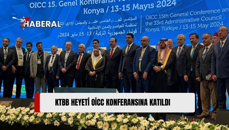 KTBB Heyeti, OİCC 15. Genel Konferansı ve 33. Yönetim Kurulu Toplantısına Katıldı