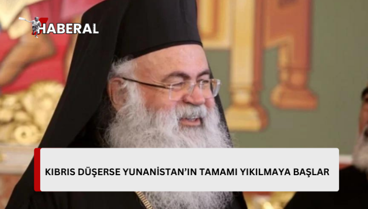 Rum Ortodoks Kilisesi Başpiskopos Yeorgios, “Kıbrıs Helenizm’in son kalesidir.”