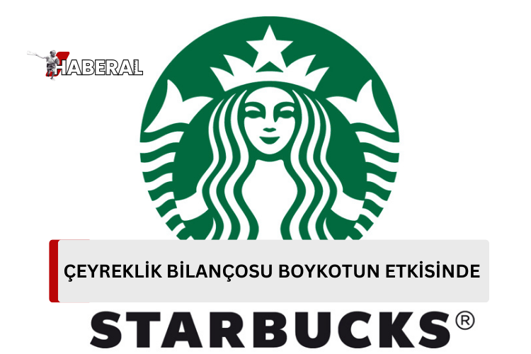 Starbucks’ın çeyreklik bilançosu boykotun etkisinde…