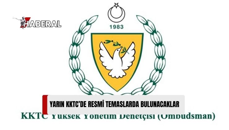 Türkiye Kamu Başdenetçisi Malkoç ile Azerbaycan İnsan Hakları Komiseri Aliyeva KKTC’de Resmi Temaslarda Bulunacak