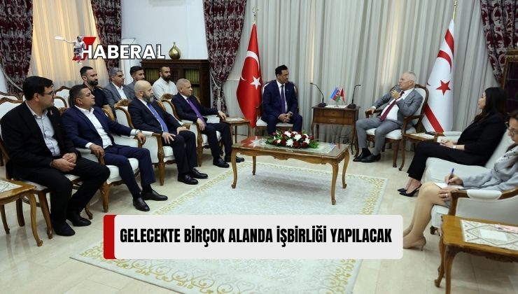 Töre, “Azerbaycan İle Bir Çok Alanda İş Birliği Yapacağız”