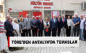 Meclis Başkanı Töre, Antalya’da temaslarda bulundu