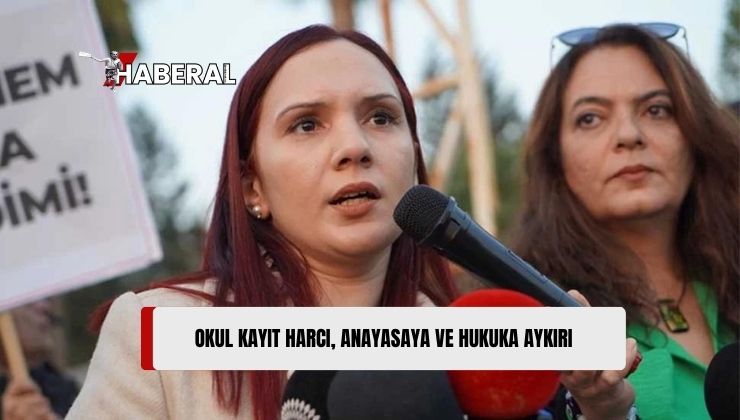 Cansu Nazlı: Okullarda Alınmak İstenen Ücret Anayasaya ve Hukuka Aykırı