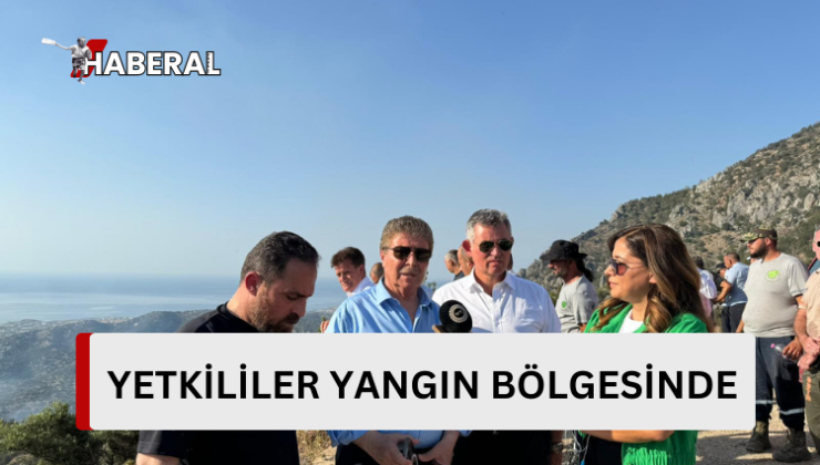 Devlet ve hükümet yetkilileri yangın bölgesinde…