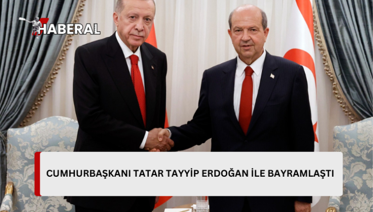 Cumhurbaşkanı Ersin Tatar, Türkiye Cumhuriyeti Cumhurbaşkanı Recep Tayyip Erdoğan’la bayramlaştı