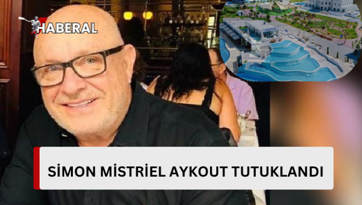 Afik Group Direktörü Simon Mistriel Aykout tutuklandı!…