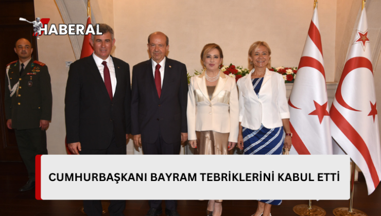 Cumhurbaşkanı Tatar ve eşi Sibel Tatar Cumhurbaşkanlığı’nda bayram tebriği kabul etti…