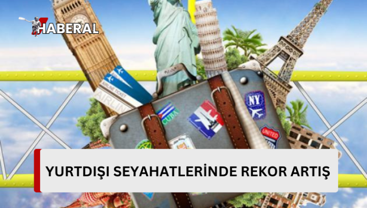 Rumların yurtdışı seyahatlerinde rekor artış…