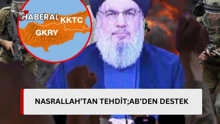 Nasrallah’ın tehditlerinin ardından Güney Kıbrıs’a destek…