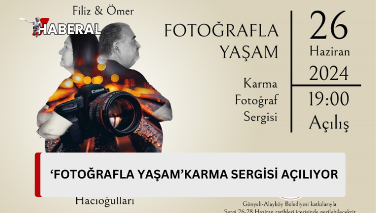 “Fotoğrafla yaşam” karma fotoğraf sergisi çarşamba günü açılıyor…