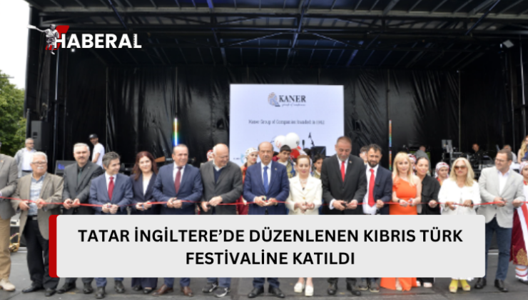 Cumhurbaşkanı Tatar, Londra’da düzenlenen Kıbrıs Türk Kültür Festivali’ne katıldı…
