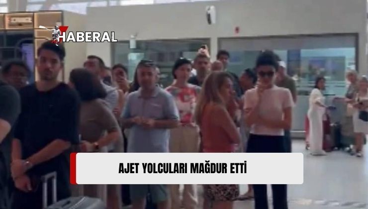 AJet’in İstanbul Seferi, Yolculara Hiçbir Bilgilendirme Yapılmadan İptal Edildi