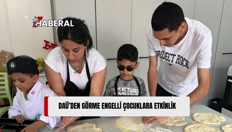 DAÜ’den Görme Engelli Çocuklara Özel Pizza Yapımı Atölyesi